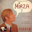 NINO FERRER / Mirza + 3 (7inch)